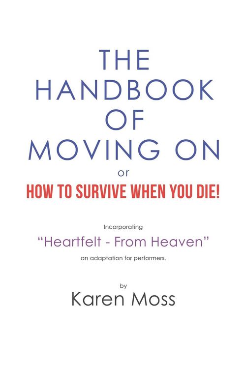 Produktbild: The Handbook of Moving on or How to Survive When You Die!