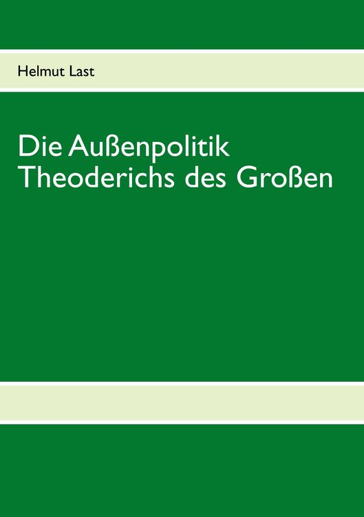 Produktbild: Die Au&szlig;enpolitik Theoderichs des Gro&szlig;en