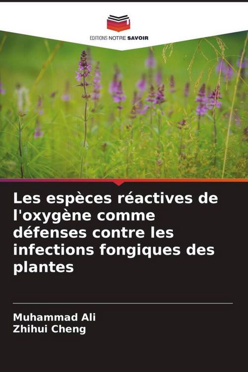 Produktbild: Les esp&egrave;ces r&eacute;actives de l'oxyg&egrave;ne comme d&eacute;fenses contre les infections fongiques des plantes