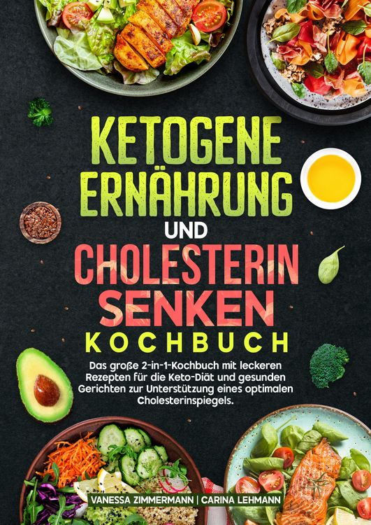 Produktbild: Ketogene Ern&auml;hrung und Cholesterin Senken Kochbuch