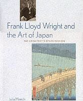 Produktbild: Meech, J: Frank Lloyd Wright and the Art of Japan