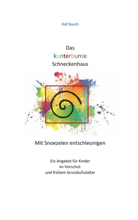 Produktbild: Das kunterbunte Schneckenhaus