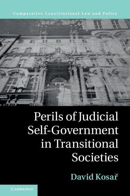 Produktbild: Perils of Judicial Self-Government in Transitional Societies