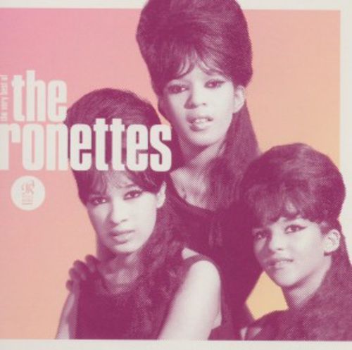 Produktbild: Ronettes, T: Be My Baby: The Very Best of The Ronettes