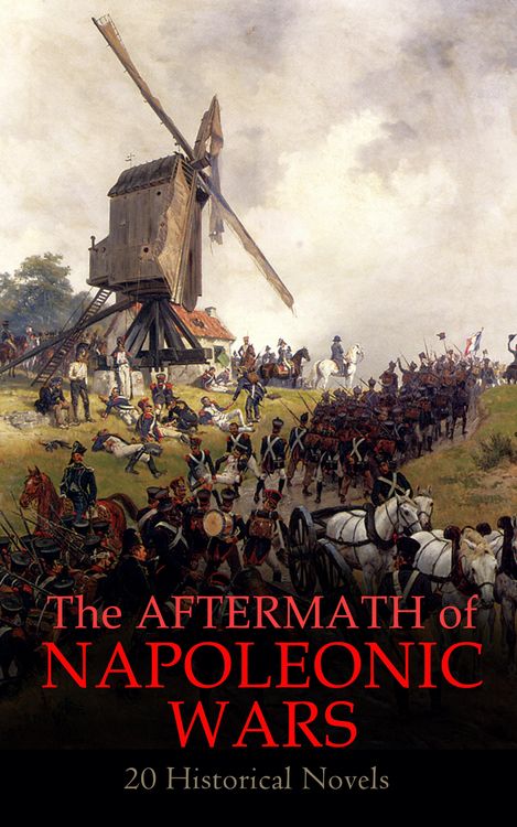 Produktbild: The Aftermath of Napoleonic Wars: 20 Historical Novels