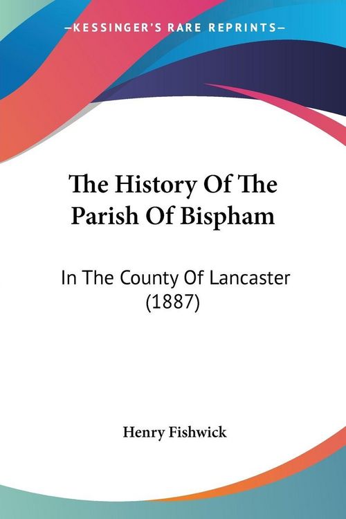Produktbild: The History Of The Parish Of Bispham