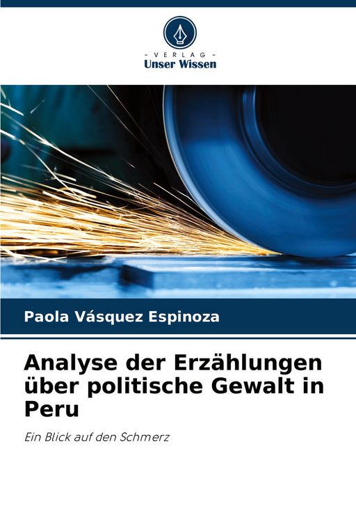 Produktbild: Analyse der Erz&auml;hlungen &uuml;ber politische Gewalt in Peru