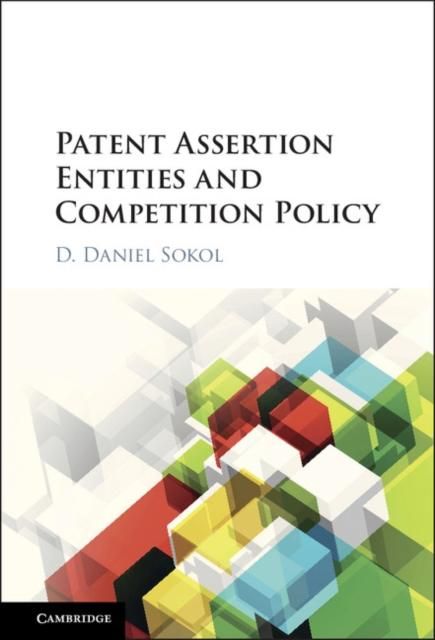 Produktbild: Patent Assertion Entities and Competition Policy