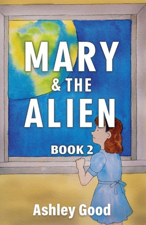Produktbild: Mary & the Alien Book Two