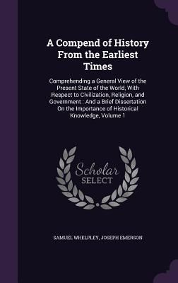 Produktbild: A Compend of History From the Earliest Times