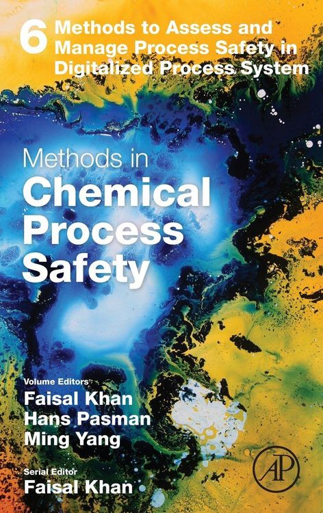 Produktbild: Methods to Assess and Manage Process Safety in Digitalized Process System