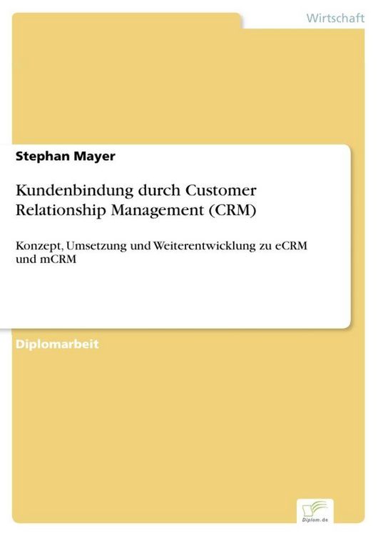 Produktbild: Kundenbindung durch Customer Relationship Management (CRM)