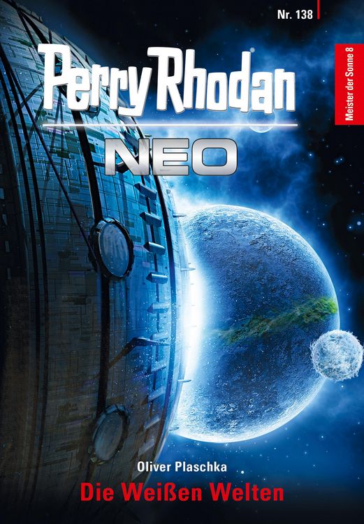 Produktbild: Perry Rhodan Neo 138: Die Wei&szlig;en Welten