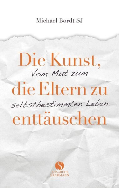 Produktbild: Die Kunst, die Eltern zu entt&auml;uschen