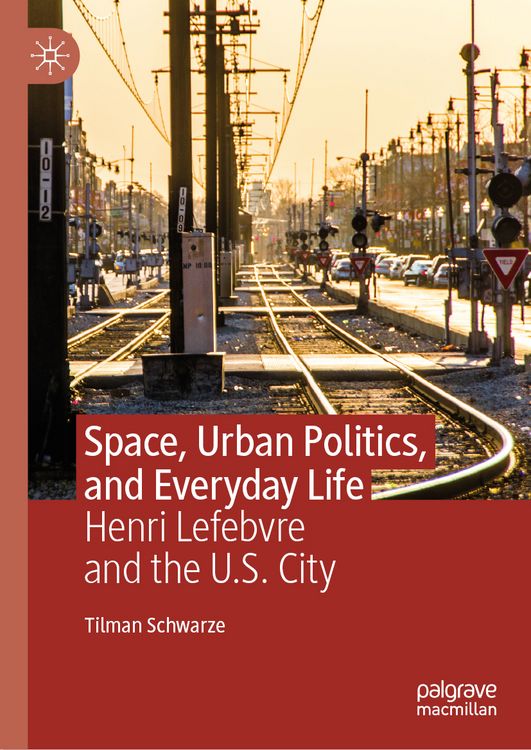 Produktbild: Space, Urban Politics, and Everyday Life
