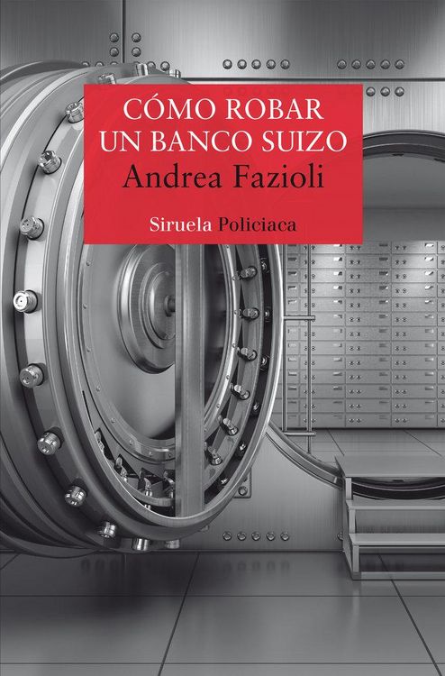 Produktbild: C&oacute;mo robar un banco suizo