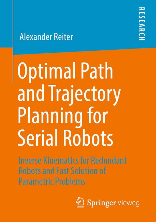 Produktbild: Optimal Path and Trajectory Planning for Serial Robots