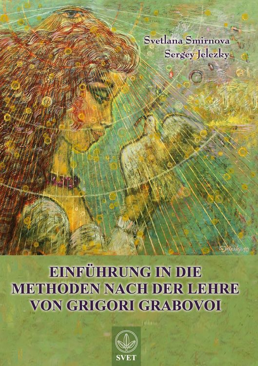 Produktbild: Einf&uuml;hrung in die Methoden nach der Lehre von Grigori Grabovoi - Teil1