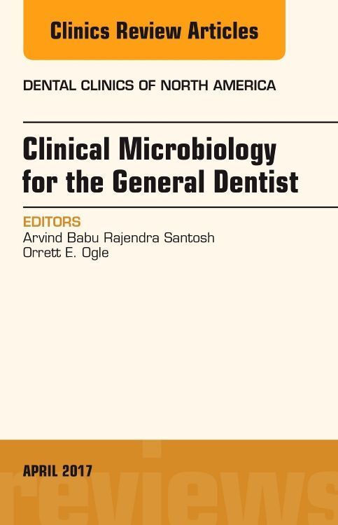 Produktbild: Clinical Microbiology for the General Dentist, an Issue of Dental Clinics of North America