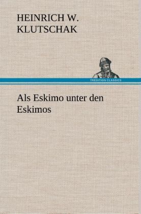 Produktbild: Als Eskimo unter den Eskimos