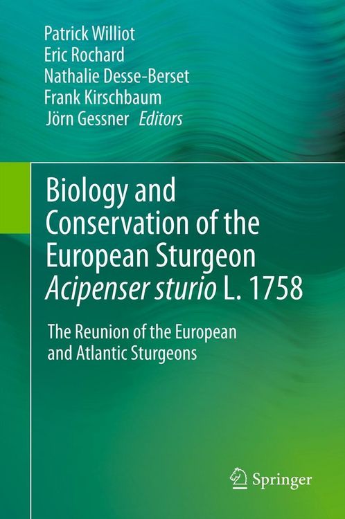 Produktbild: Biology and Conservation of the European Sturgeon Acipenser sturio L. 1758
