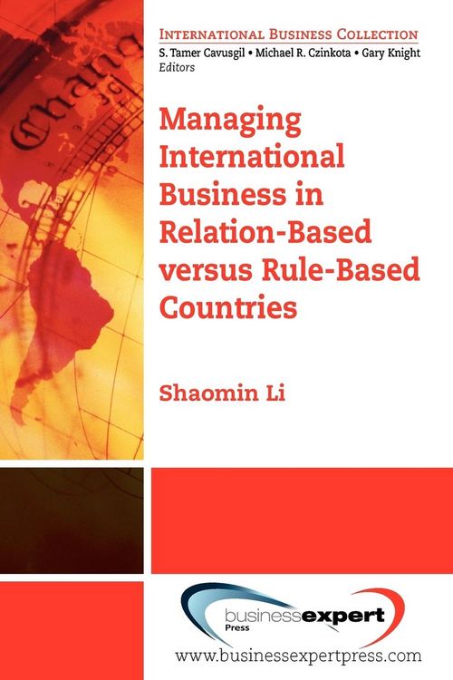 Produktbild: Managing International Business in Relation-Based versus Rule-Based Countries