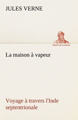 Produktbild: La maison &agrave; vapeur Voyage &agrave; travers l'Inde septentrionale