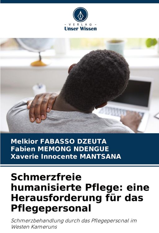 Produktbild: Schmerzfreie humanisierte Pflege: eine Herausforderung f&uuml;r das Pflegepersonal