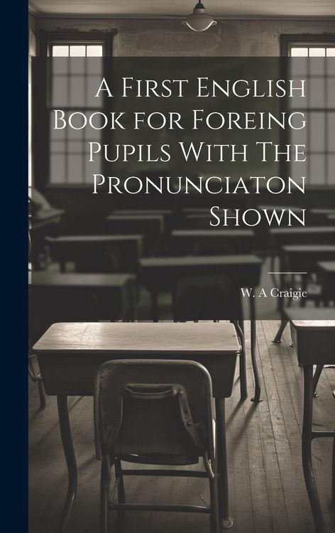 Produktbild: A First English Book for Foreing Pupils With The Pronunciaton Shown