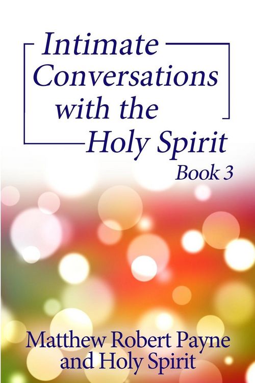 Produktbild: Intimate Conversations with the Holy Spirit Book 3