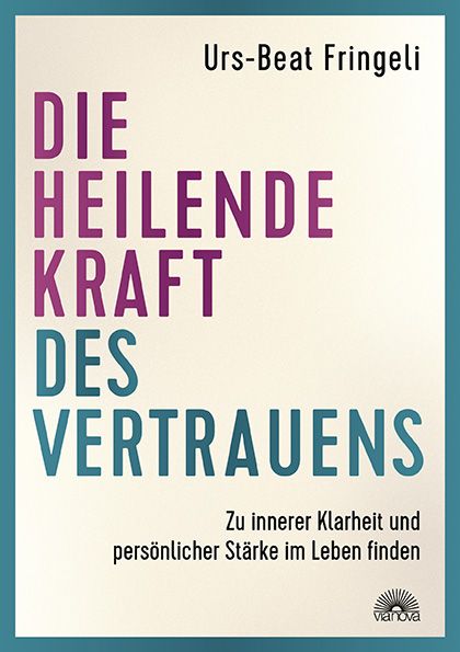 Produktbild: Die heilende Kraft des Vertrauens