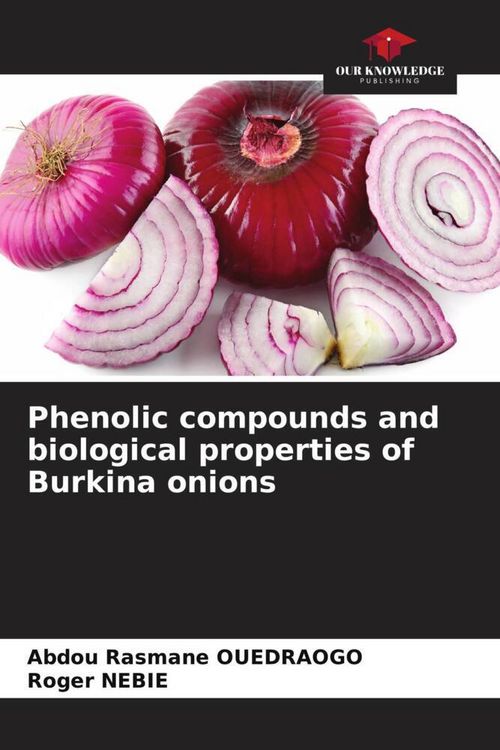 Produktbild: Phenolic compounds and biological properties of Burkina onions