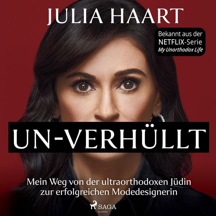 Produktbild: UN-VERH&Uuml;LLT. Mein Weg von der ultraorthodoxen J&uuml;din zur erfolgreichen Modedesignerin (Die Autobiografie des Stars der Netflix-Serie "My Unorthodox Life")
