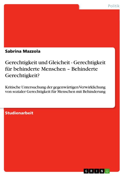 Produktbild: Gerechtigkeit und Gleicheit - Gerechtigkeit f&uuml;r behinderte Menschen - Behinderte Gerechtigkeit?