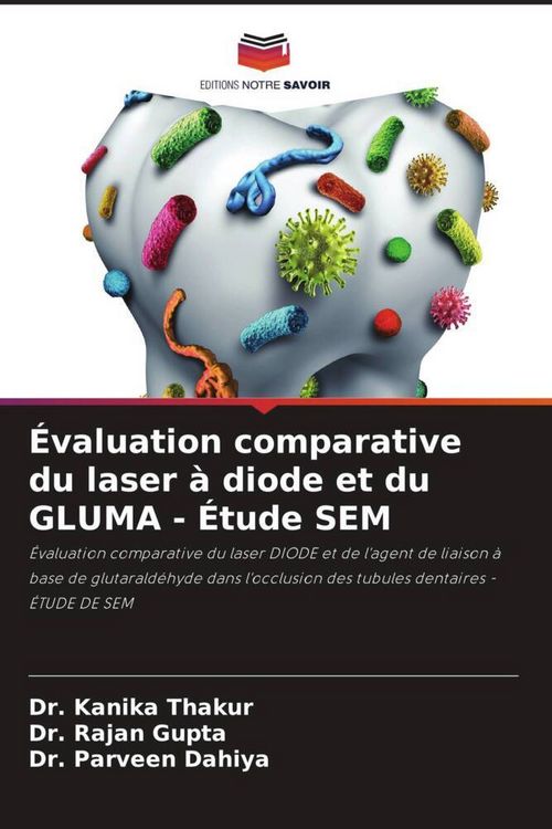 Produktbild: &Eacute;valuation comparative du laser &agrave; diode et du GLUMA - &Eacute;tude SEM