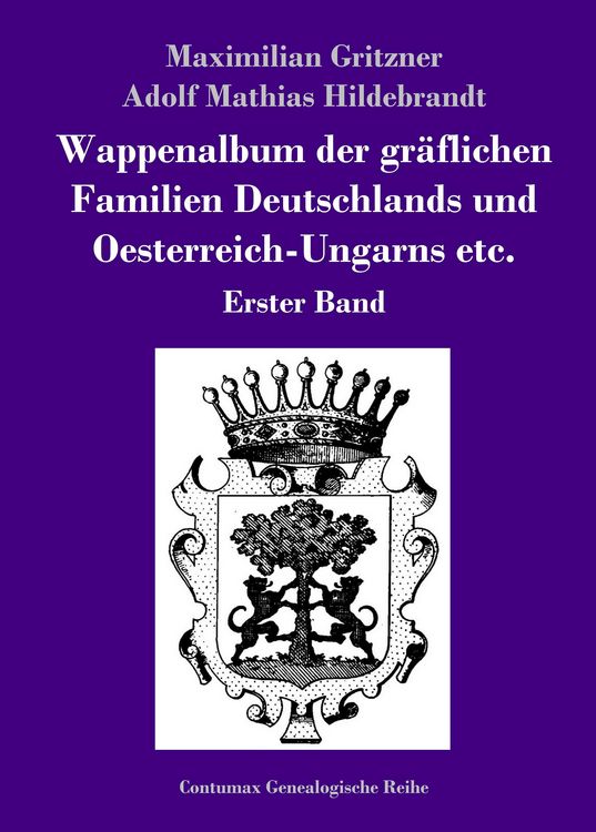 Produktbild: Wappenalbum der gr&auml;flichen Familien Deutschlands und Oesterreich-Ungarns etc.