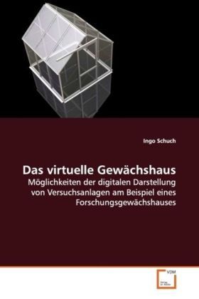 Produktbild: Schuch, I: Das virtuelle Gew&auml;chshaus