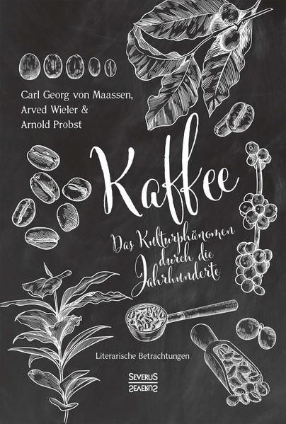 Produktbild: Kaffee. Das Kulturph&auml;nomen durch die Jahrhunderte
