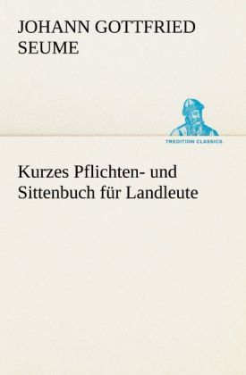 Produktbild: Kurzes Pflichten- und Sittenbuch f&uuml;r Landleute
