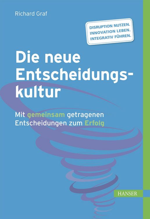 Produktbild: Die neue Entscheidungskultur