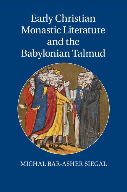 Produktbild: Early Christian Monastic Literature and the Babylonian Talmud