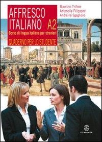 Produktbild: Affresco italiano A2. Corso di lingua italiana per stranieri. Quaderno per lo studente