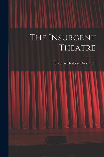 Produktbild: The Insurgent Theatre