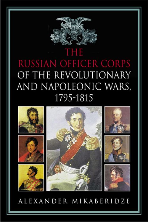 Produktbild: The Russian Officer Corps of the Revolutionary and Napoleonic Wars
