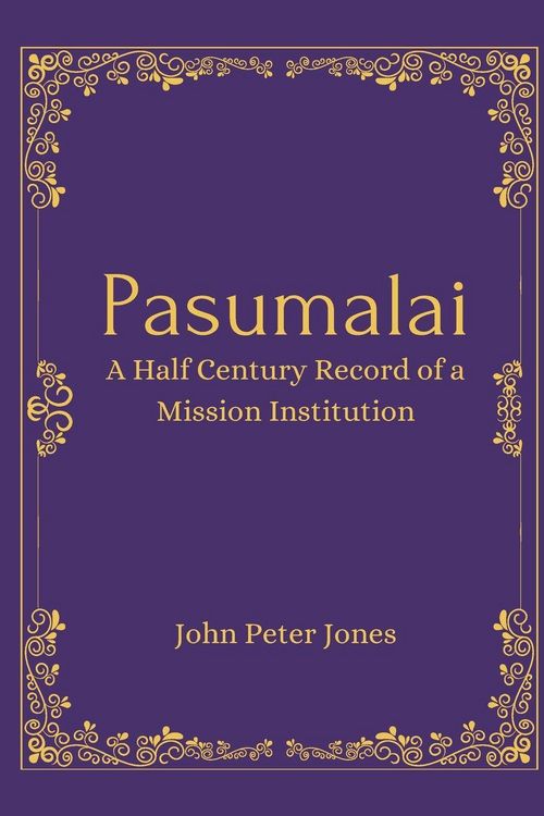 Produktbild: Pasumalai A Half Century Record of a Mission Institution