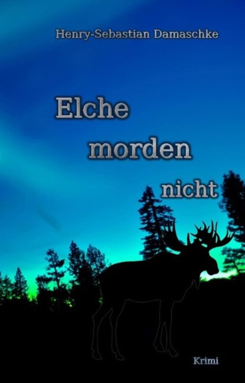 Produktbild: Elche morden nicht - Leseprobe exklusiv