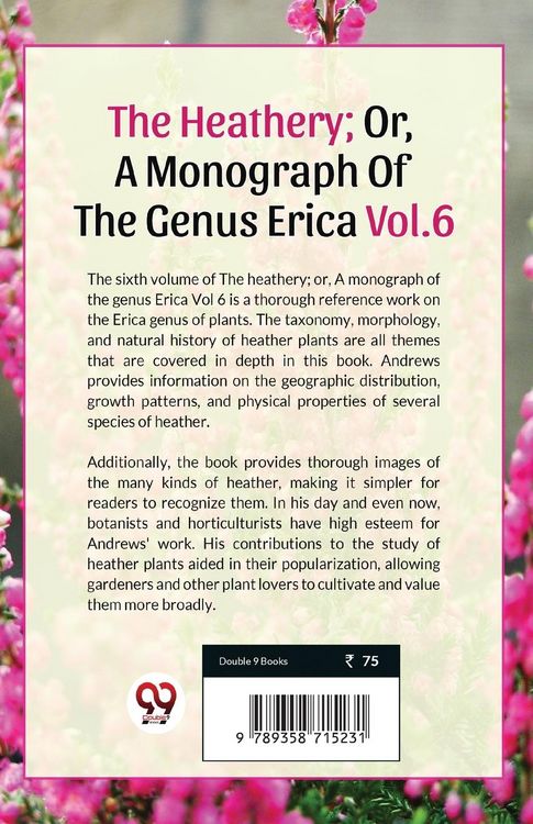 Produktbild: The Heathery; Or, A Monograph Of The Genus Erica Vol.6