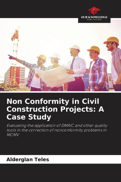 Produktbild: Non Conformity in Civil Construction Projects: A Case Study