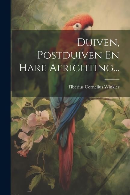 Produktbild: Duiven, Postduiven En Hare Africhting...