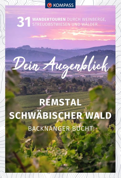 Produktbild: KOMPASS Dein Augenblick Remstal und Schw&auml;bischer Wald, Backnanger Bucht